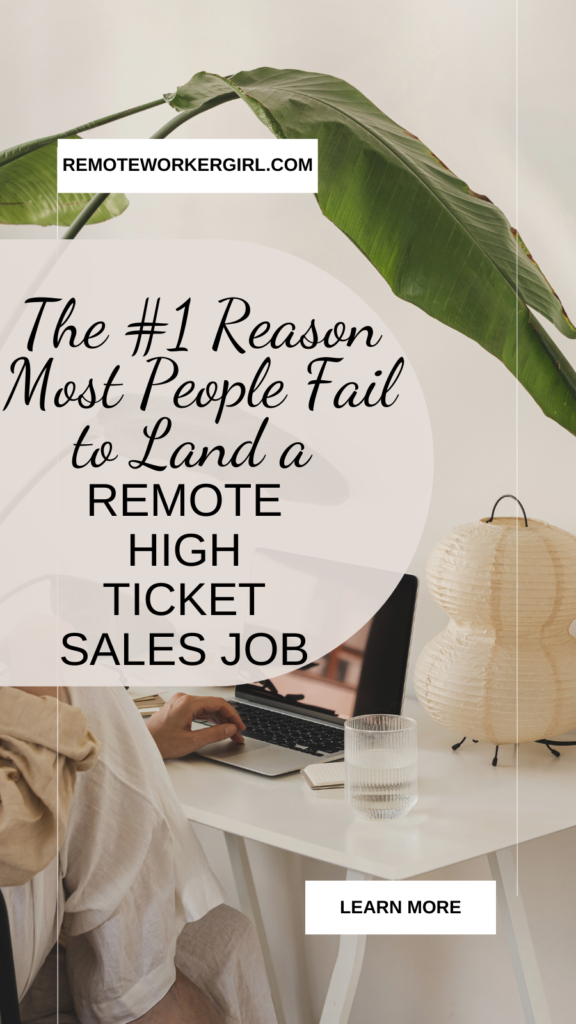 Pinterest pin Number 1 reason you can't land a remote high ticket sales job